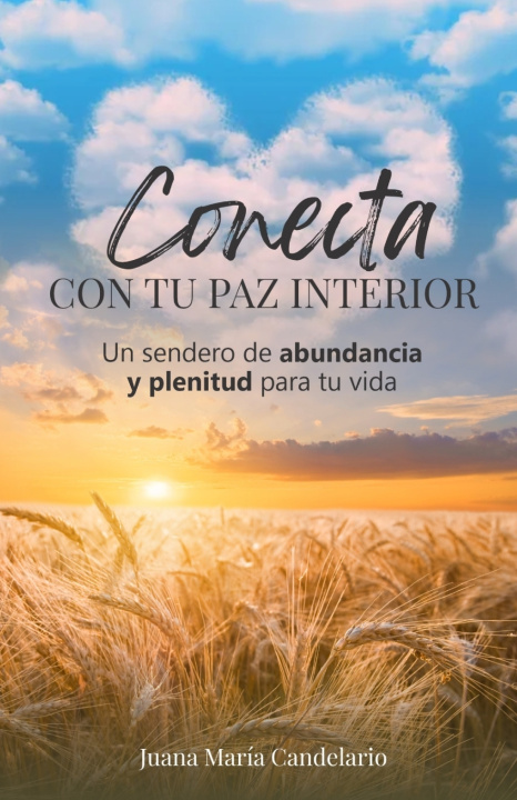 Knjiga Conecta Con Tu Paz Interior Juana María Candelario
