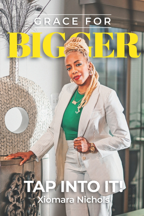 Knjiga Grace for Bigger Xiomara Nichols