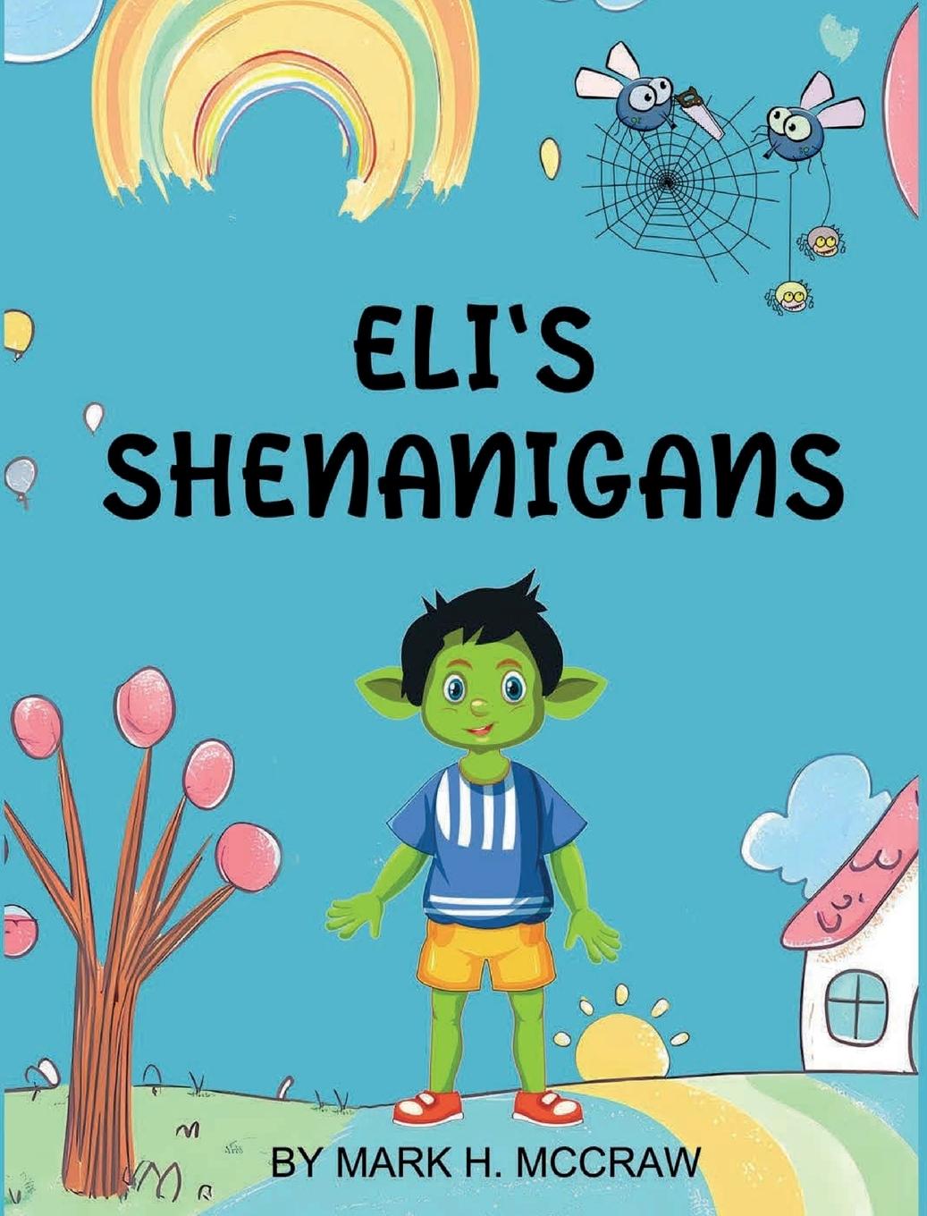 Knjiga Eli's Shenanigans Mark McCraw