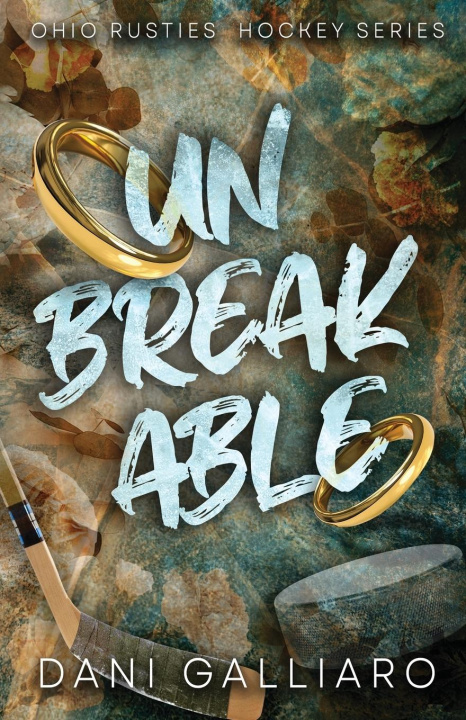 Kniha Unbreakable Dani Galliaro