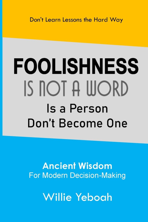 Knjiga Foolishness Willie Yeboah
