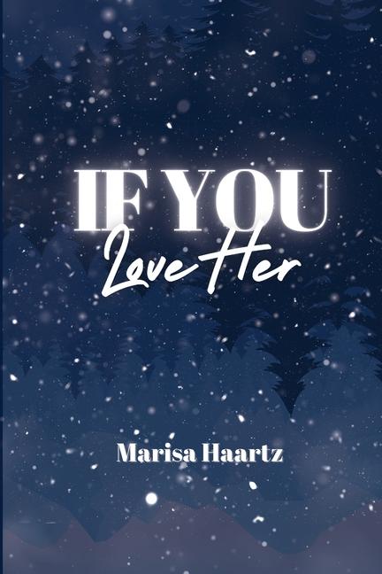 Книга If You Love Her 
