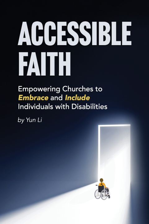 Knjiga Accessible Faith Yun Li