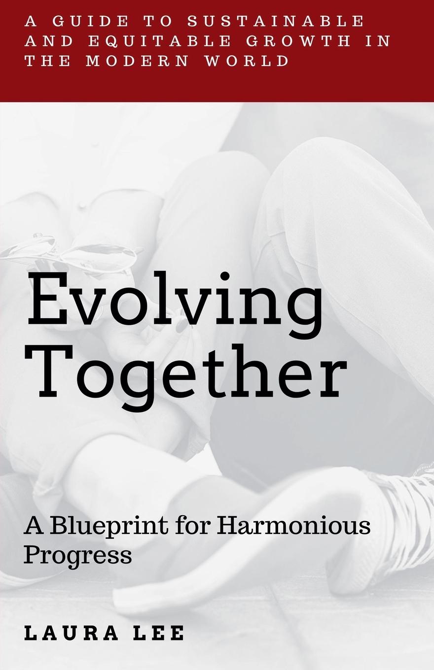 Knjiga Evolving Together Laura Lee