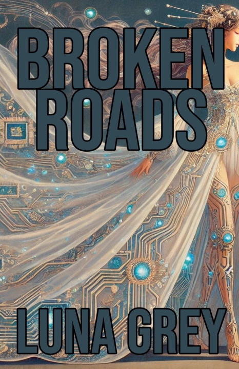 Knjiga Broken Roads Luna Grey