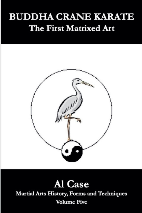 Knjiga Buddha Crane Karate Al Case