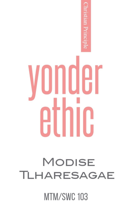 Knjiga Yonder Ethic Modise Tlharesagae