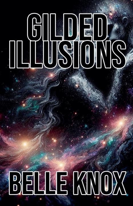 Kniha Gilded Illusions Belle Knox