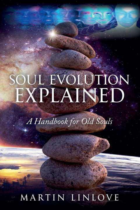 Knjiga Soul Evolution Explained Martin Linlove
