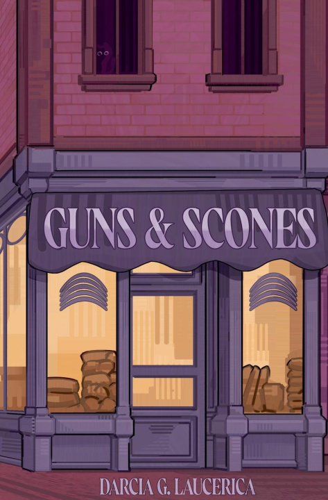 Book Guns & Scones Darcia G. Laucerica