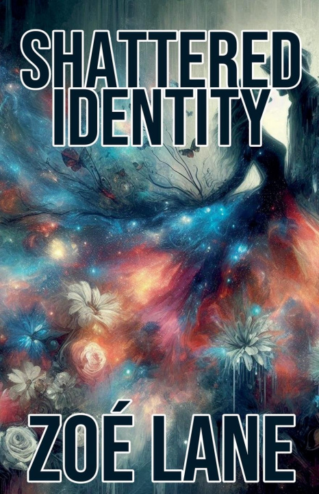 Knjiga Shattered Identity Zoé Lane