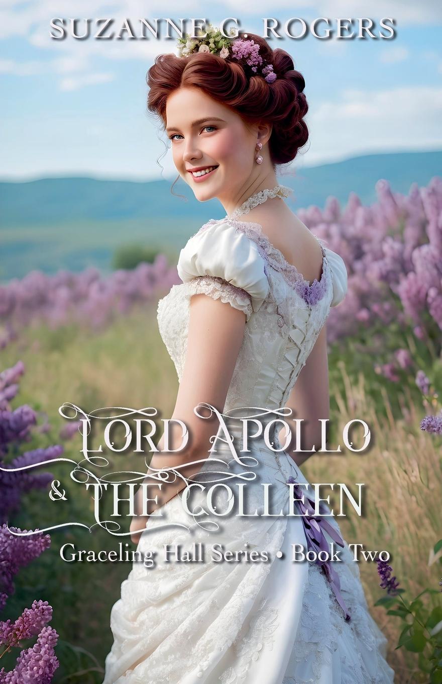 Knjiga Lord Apollo & the Colleen Suzanne G. Rogers