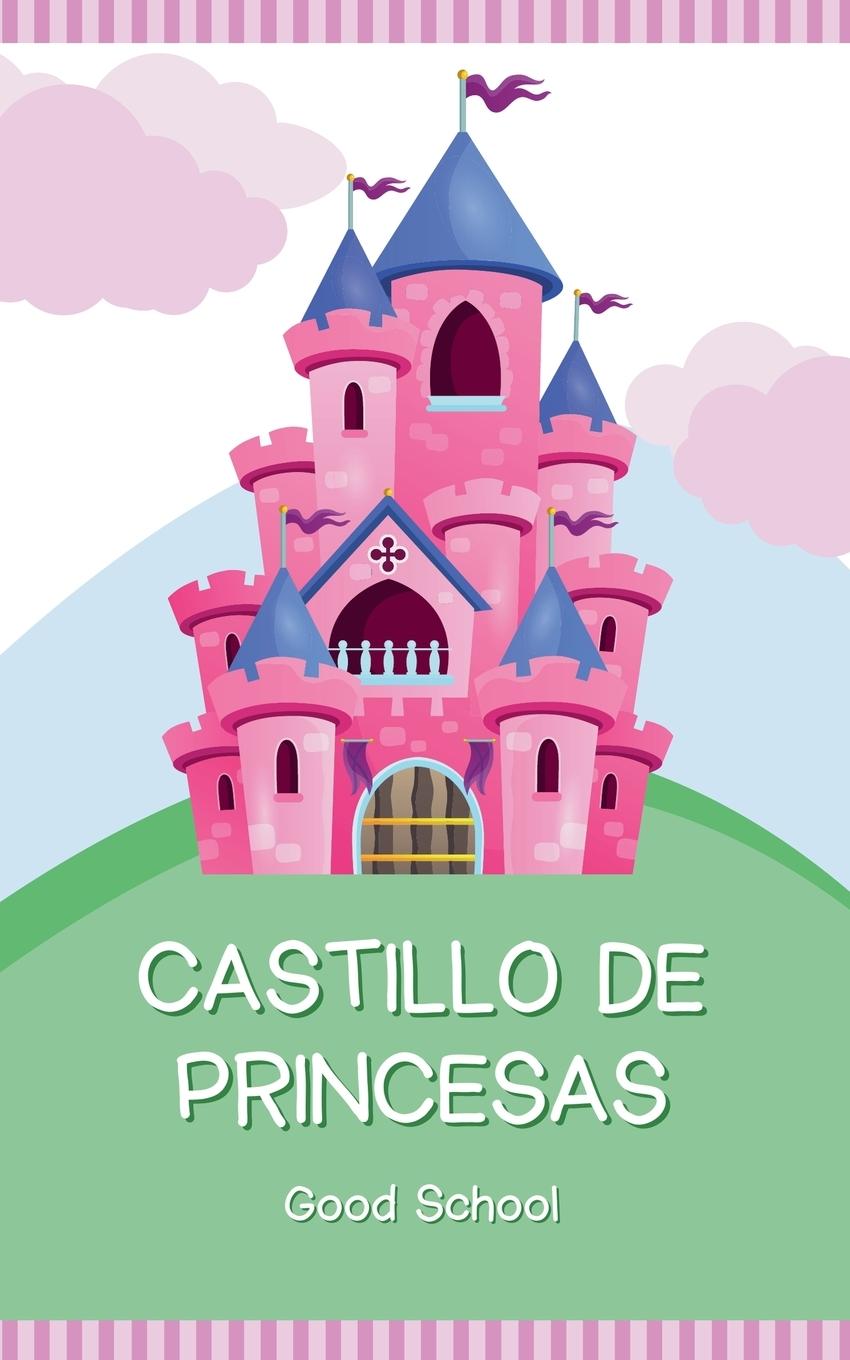 Knjiga Castillo de Princesas Good School