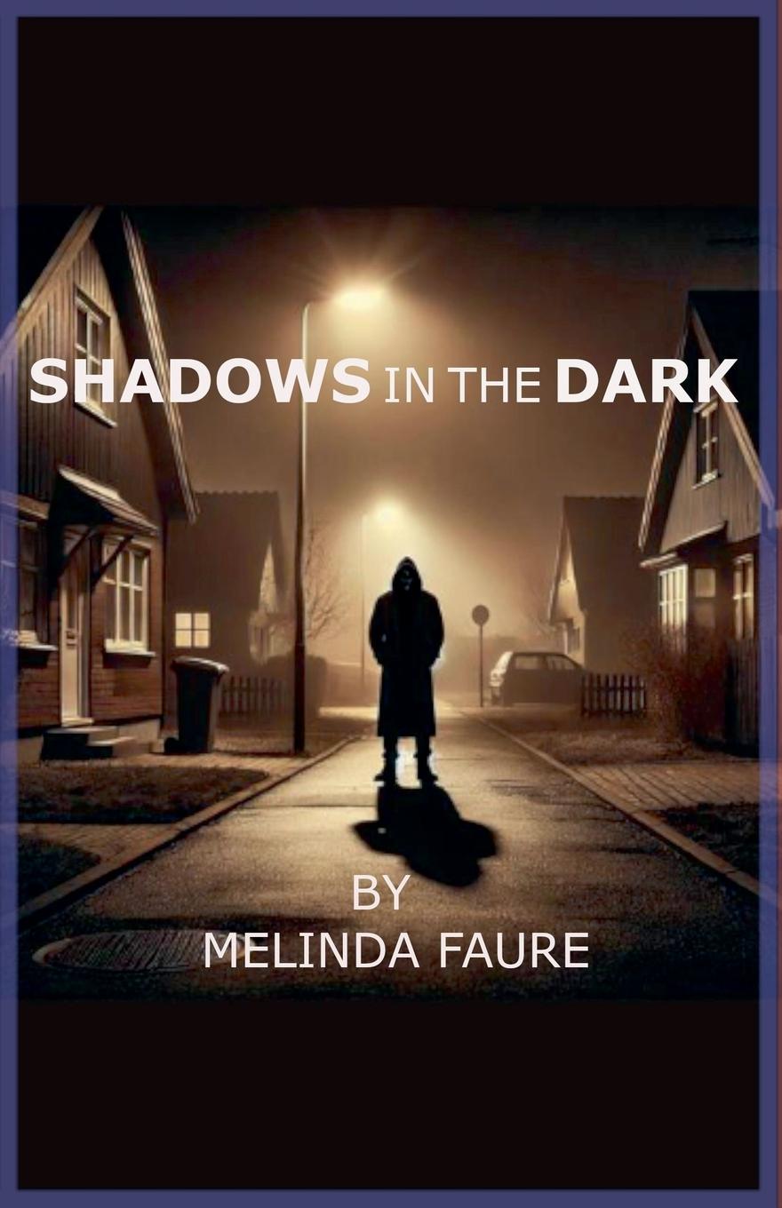 Knjiga Shadows in the Dark Melinda Faure