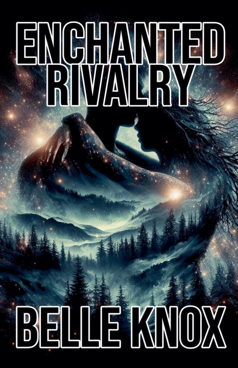 Книга Enchanted Rivalry Belle Knox