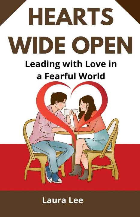 Knjiga Hearts Wide Open Laura Lee