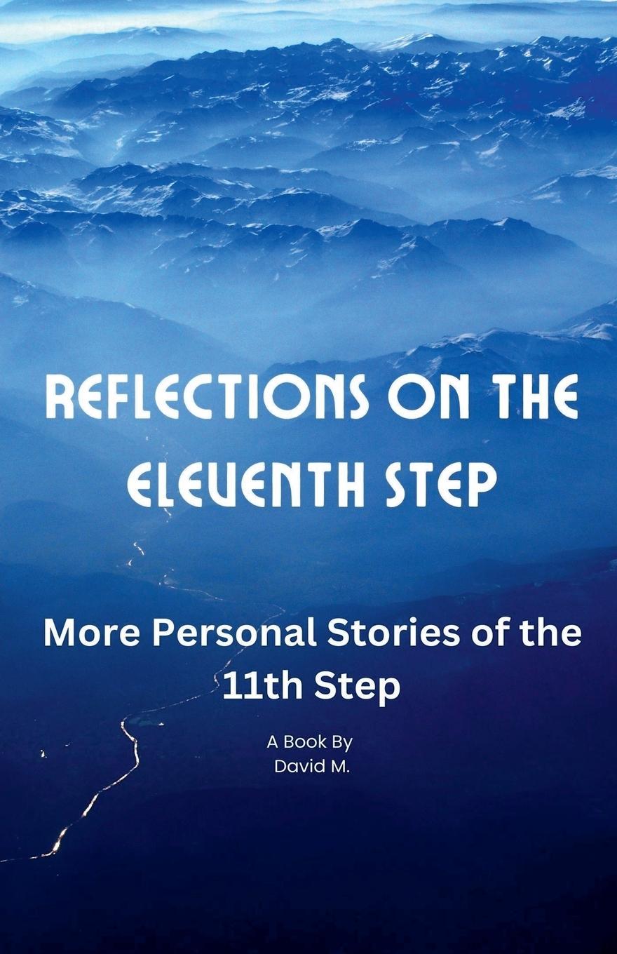 Книга Reflections on the Eleventh Step David M.