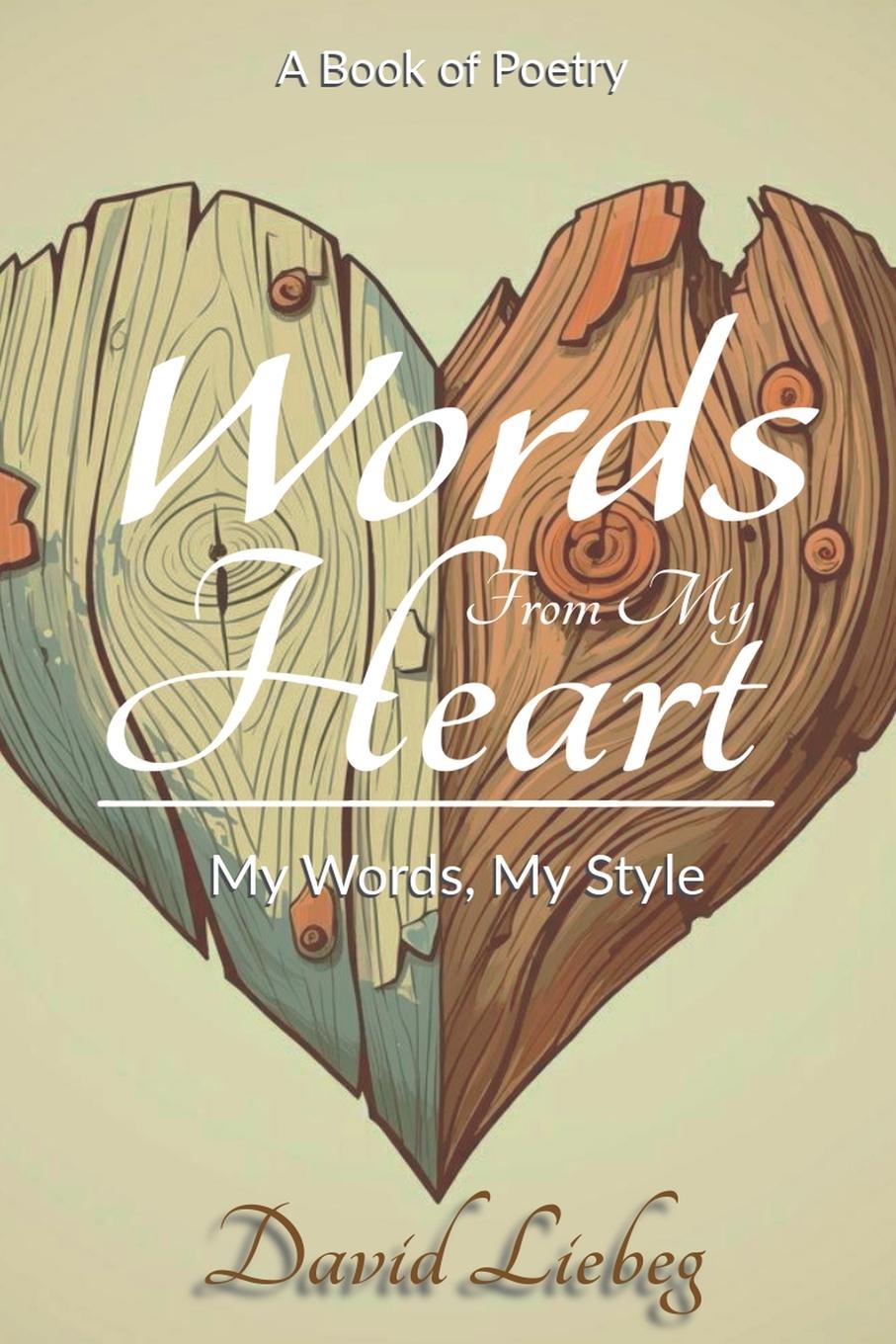 Книга Words from my Heart David Liebeg