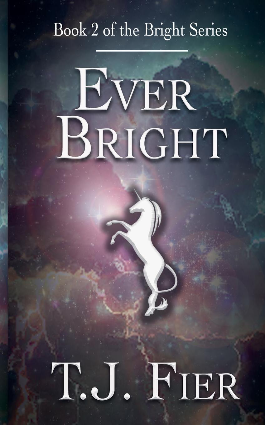 Kniha Ever Bright T. J. Fier