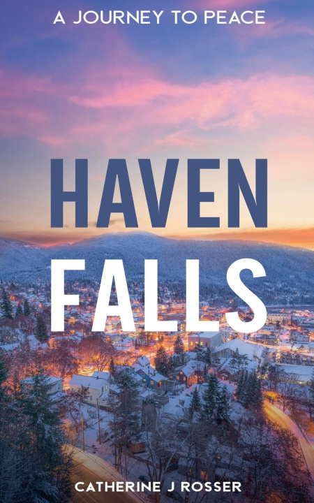 Knjiga Haven Falls Catherine J Rosser