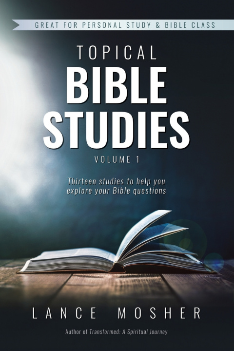 Knjiga Topical Bible Studies Lance Mosher