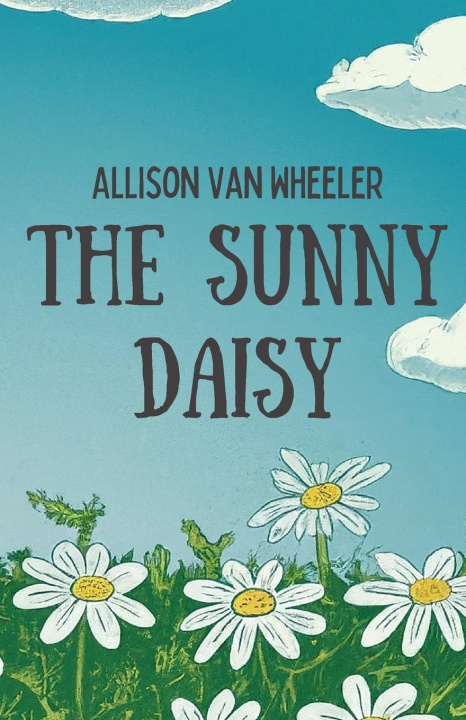 Buch The Sunny Daisy Allison Van Wheeler