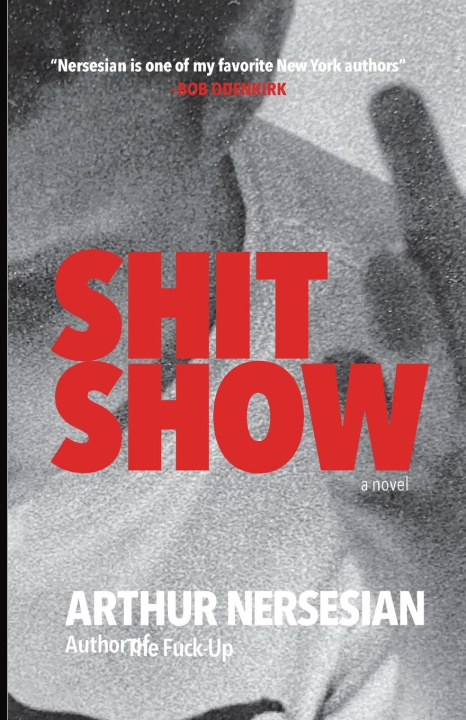 Book Shit Show Arthur Nersesian