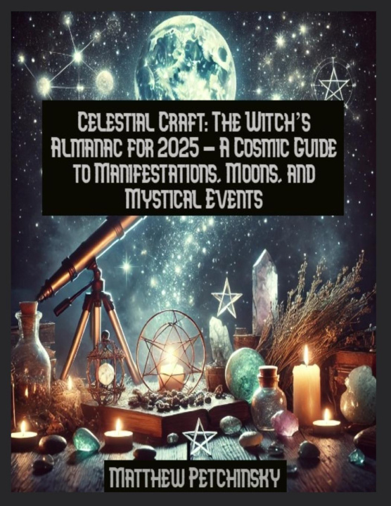 Knjiga Celestial Craft Matthew Edward Petchinsky