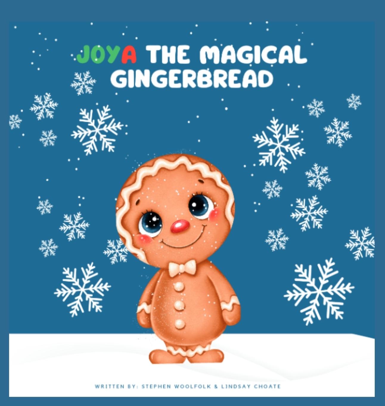 Book JOYA THE MAGICAL GINGERBREAD Lindsay Morgan Choate
