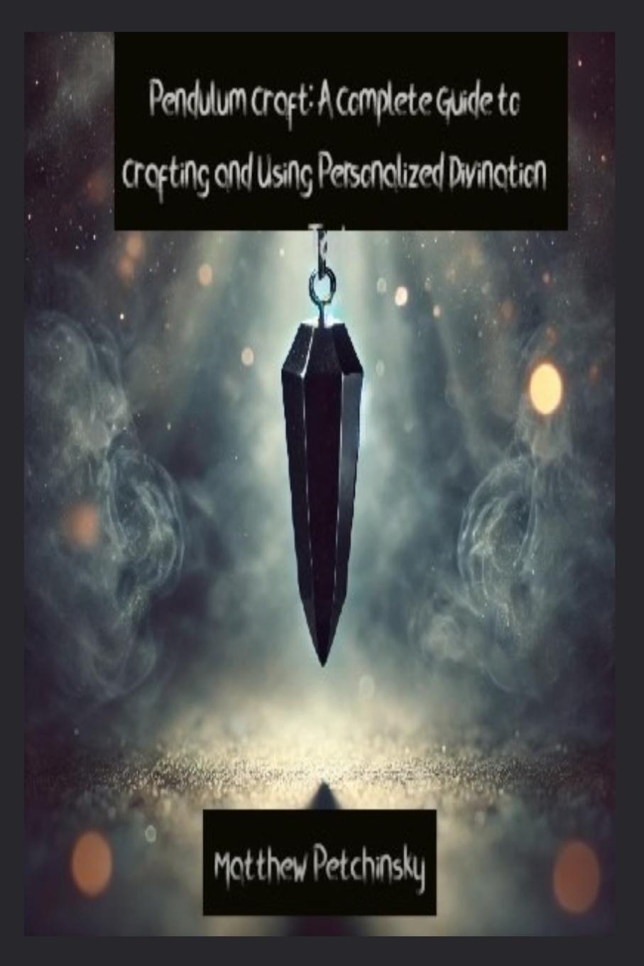 Knjiga Pendulum Craft Matthew Petchinsky