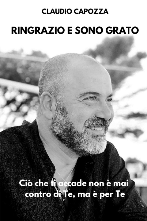 Книга Ringrazio e Sono Grato Claudio Capozza