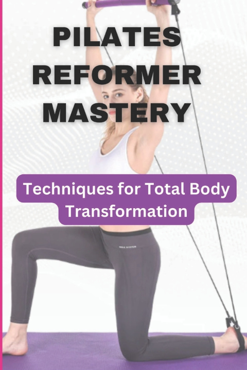 Buch Pilates Reformer Mastery SAM ABABIO
