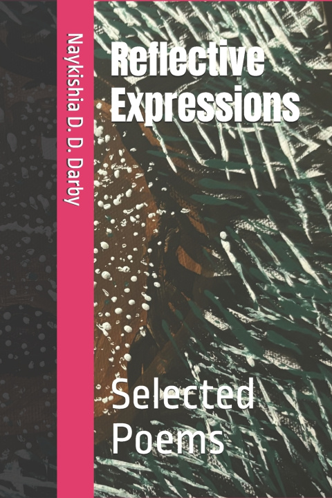 Knjiga Reflective Expressions Naykishia D. D. Darby