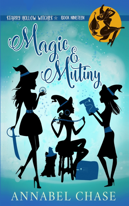 Knjiga Magic & Mutiny Annabel Chase