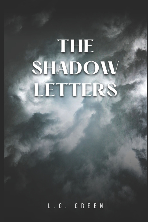 Книга The Shadow Letters L.C. Green