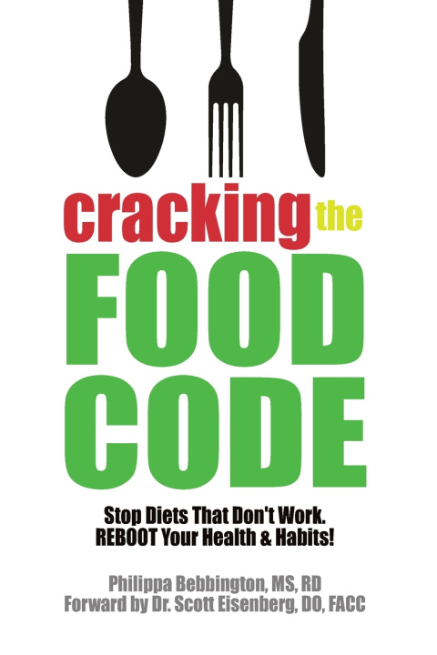 Knjiga Cracking The Food Code RD Philippa Bebbington MS