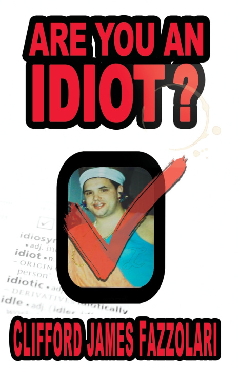 Книга Are You an Idiot? Christopher Colantino
