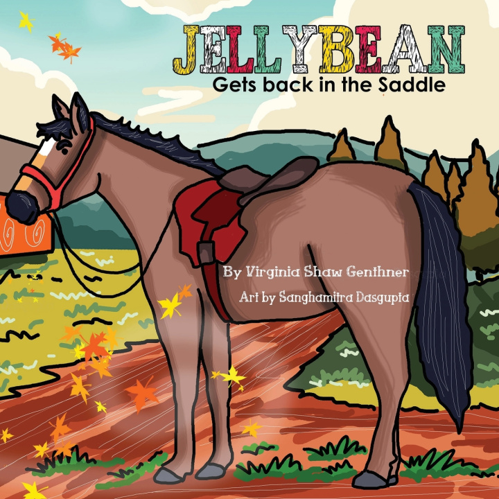 Book Jellybean Gets Back in the Saddle Sanghamitra Dasgupta
