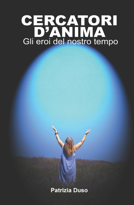 Knjiga Cercatori d'Anima Patrizia Duso