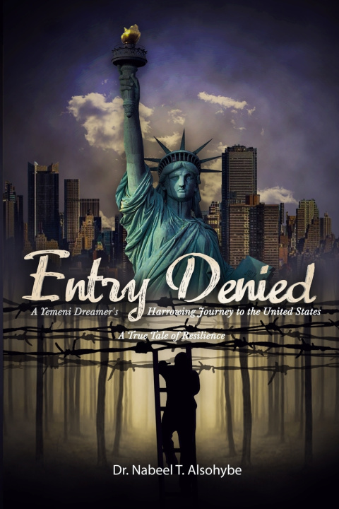 Книга Entry Denied Nabeel T. Alsohybe