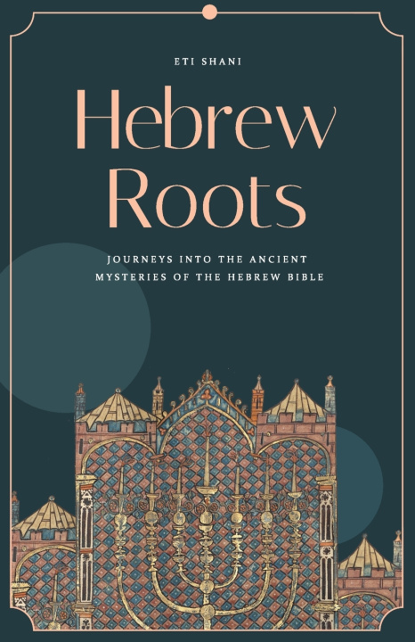 Knjiga Hebrew Roots Eti Shani