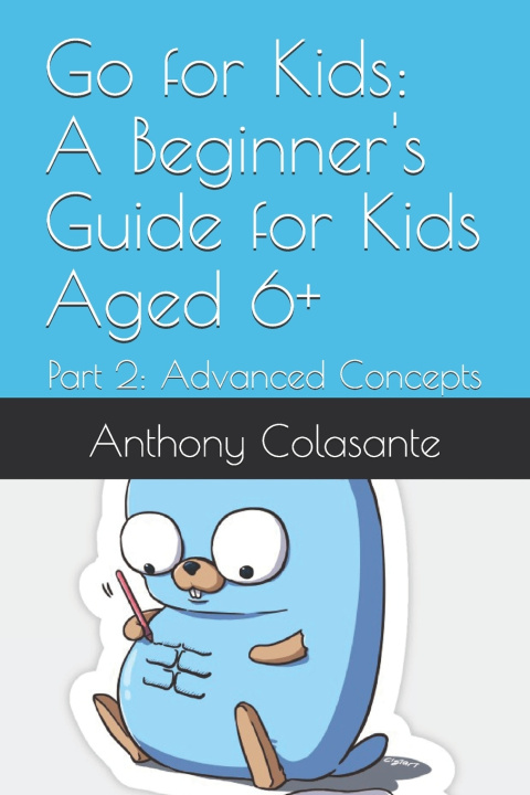 Knjiga Go for Kids Anthony Colasante
