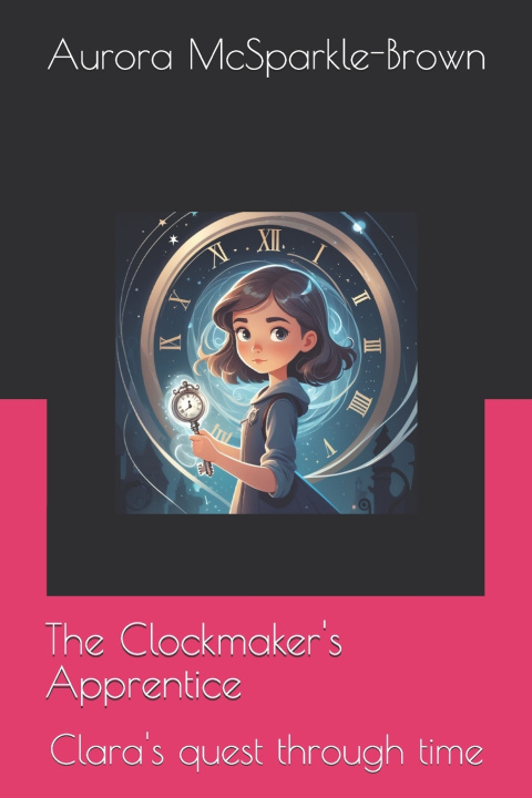 Knjiga The Clockmaker's Apprentice Aurora McSparkle Brown