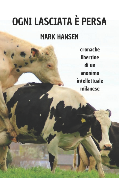 Книга Ogni lasciata ? persa Mark Hansen