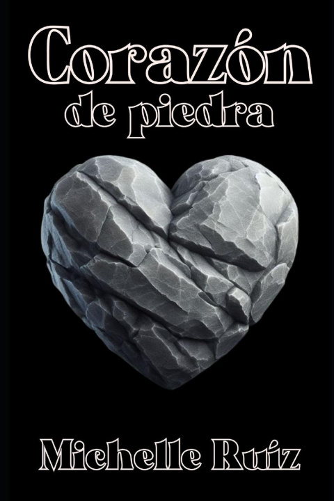 Книга Corazón de piedra Michelle Ruíz