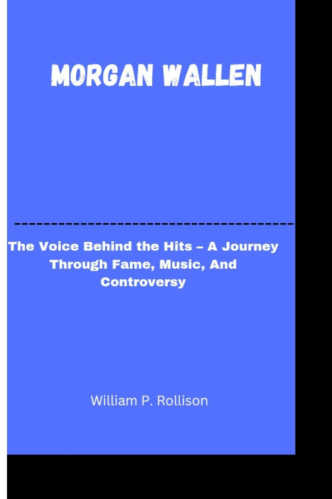 Книга Morgan Wallen William P. Rollison
