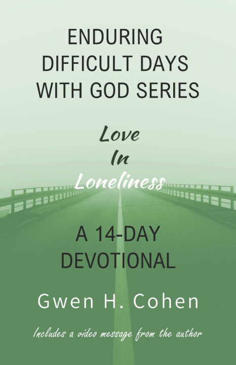 Книга Enduring Difficult Days with God 14-Day Devotional Gwen H. Cohen