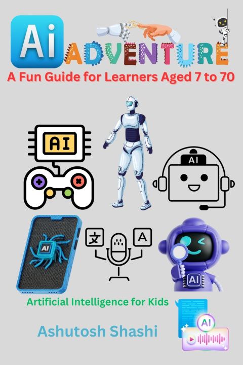 Книга AI Adventures Ashutosh Shashi