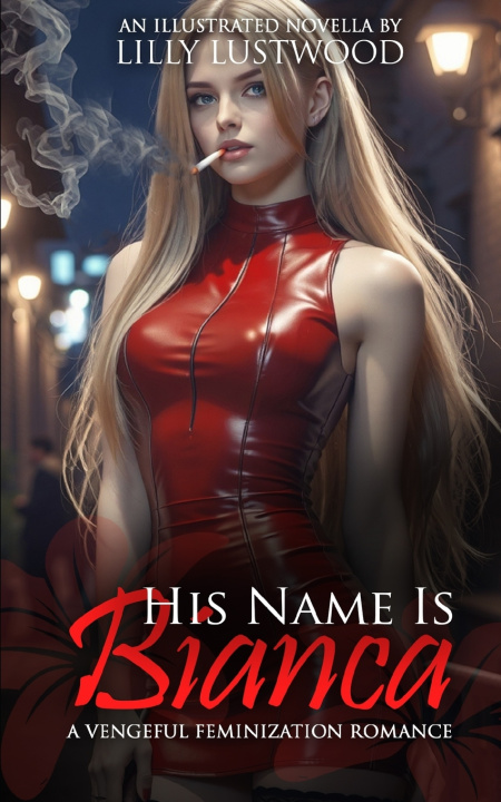 Книга His Name Is Bianca Lilly Lustwood