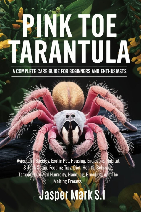 Knjiga Pink Toe Tarantula Jasper Mark S.I